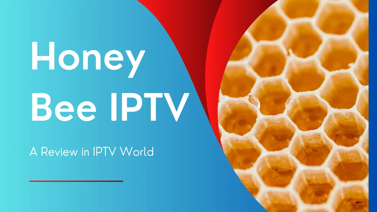 Honey Bee IPTV