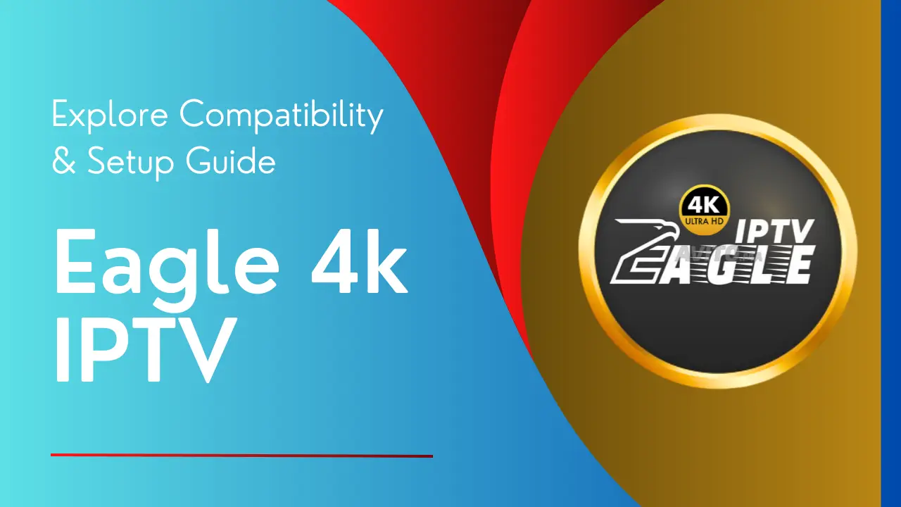 Eagle 4k IPTV