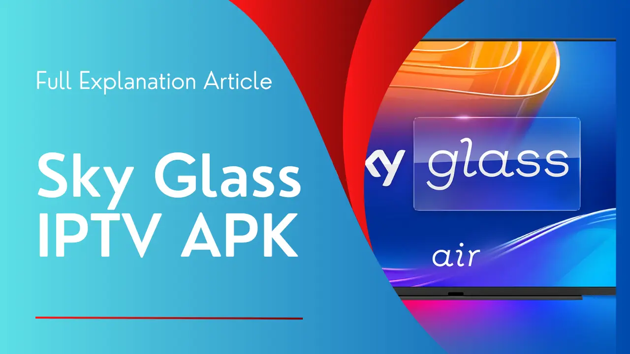 Sky Glass IPTV APK