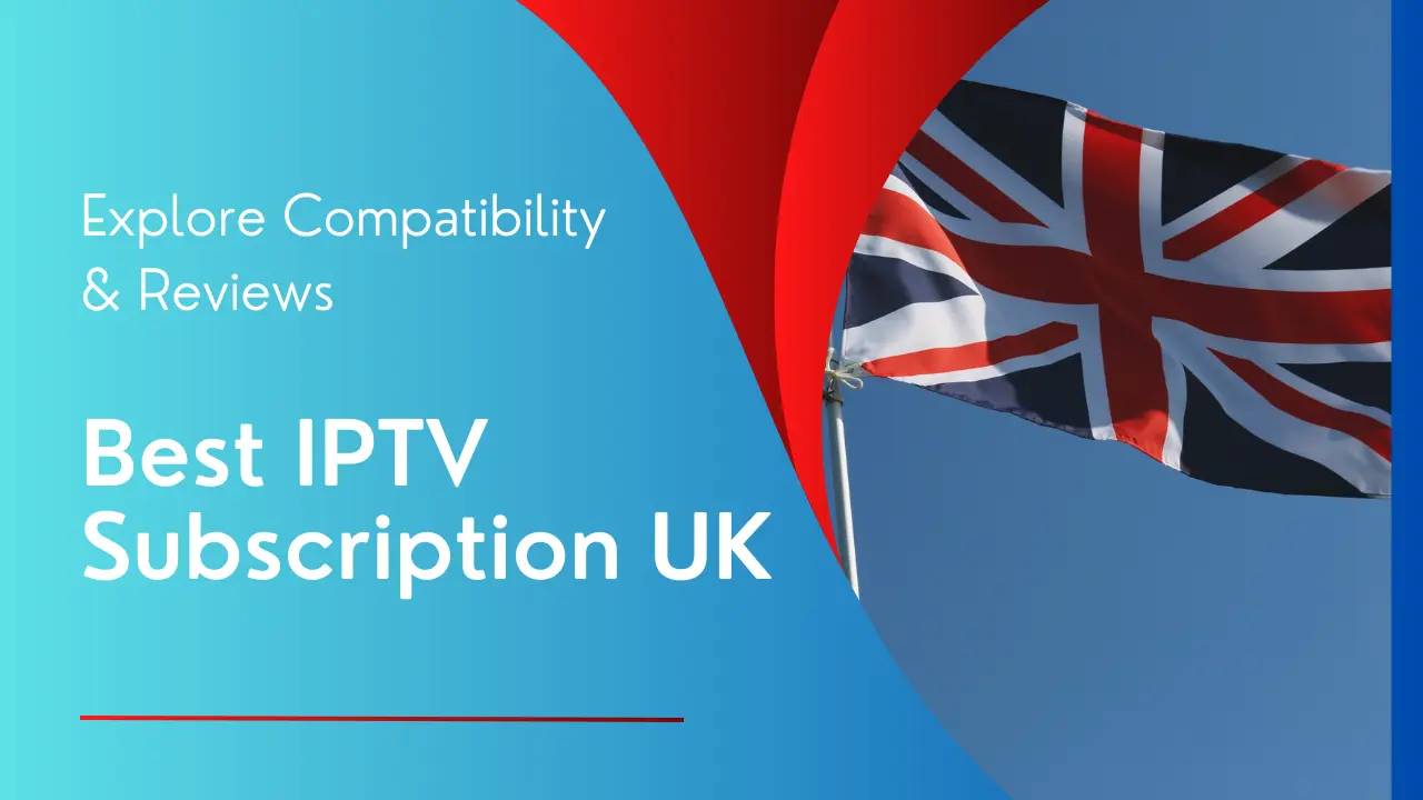 iptv subscription uk