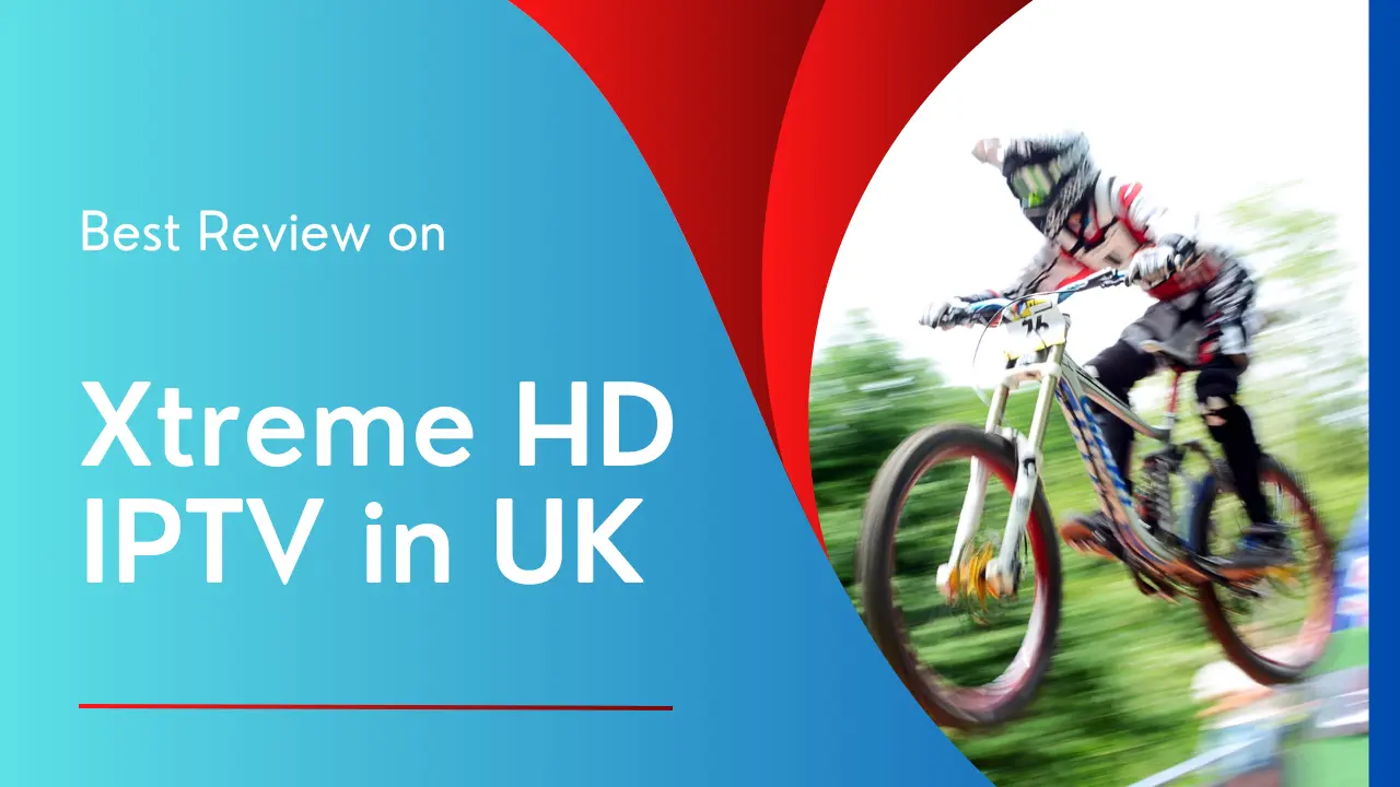 xtreme hd iptv uk