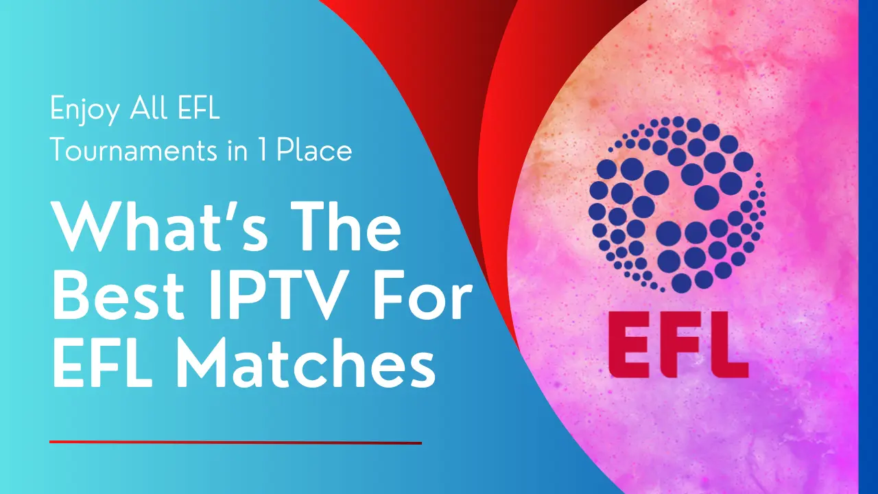 best iptv for efl