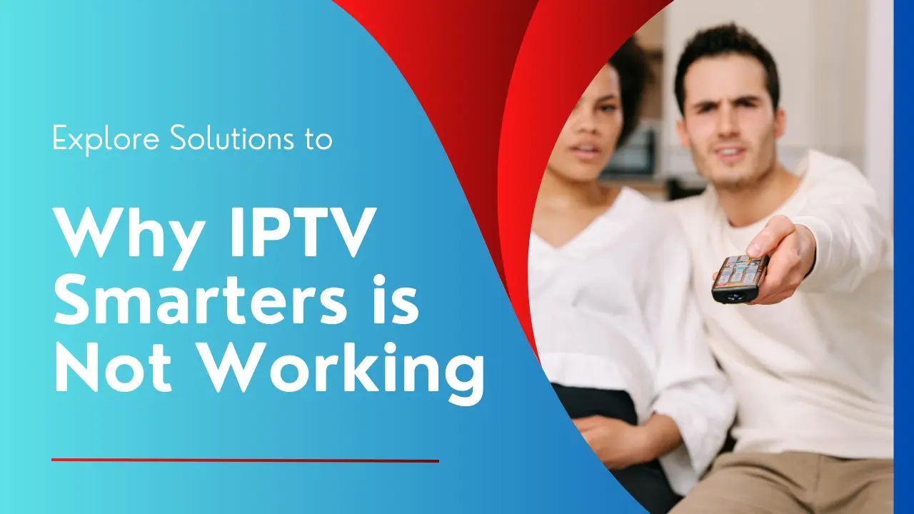 iptv smarters not working