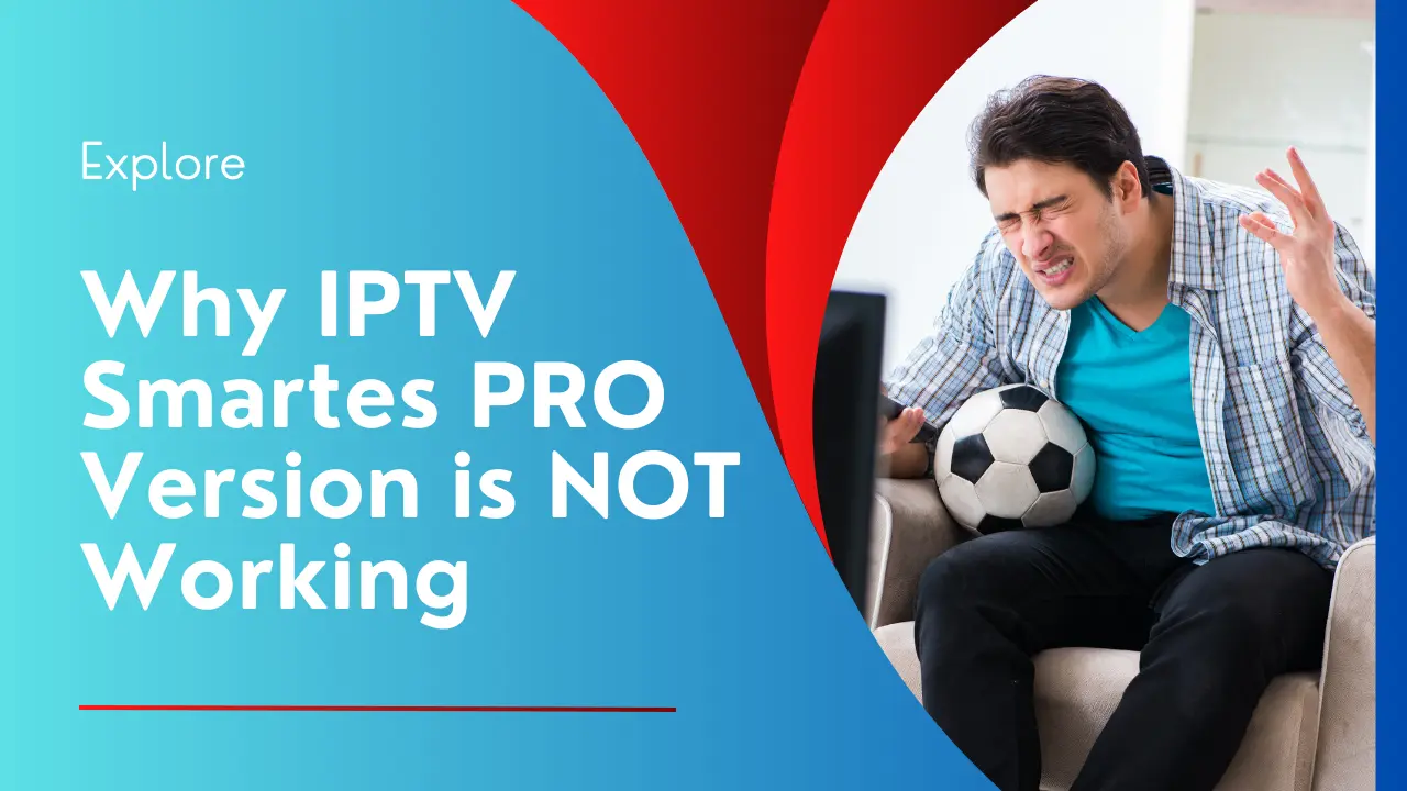 iptv smarters pro not working