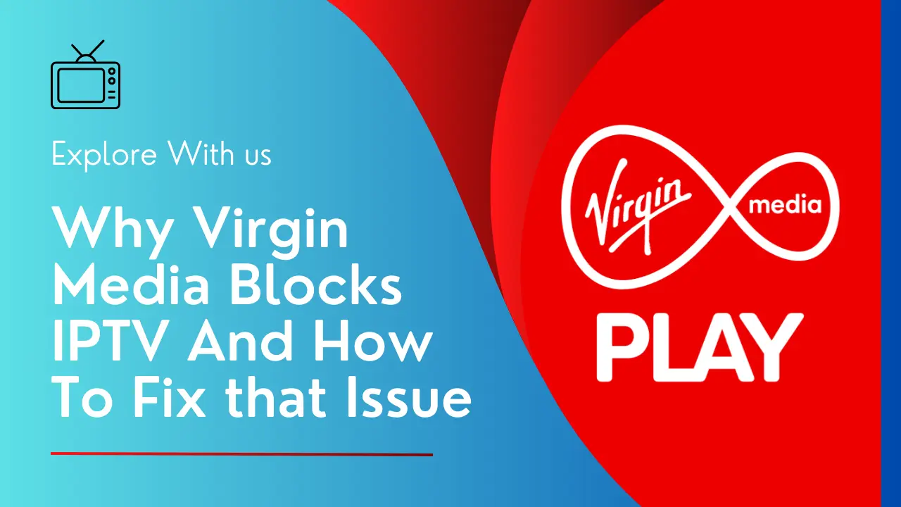 virgin media blocking iptv
